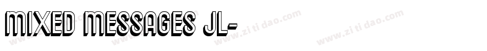 Mixed Messages JL字体转换